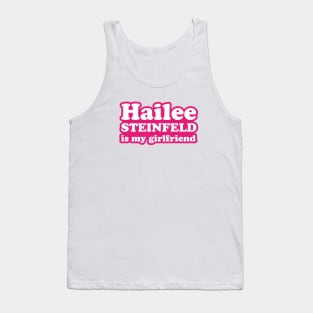 Hailee Steinfeld is my girlfriend Tank Top